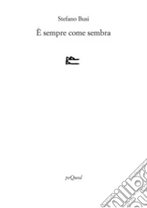 � Sempre Come Sembra