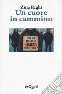 Un cuore in cammino libro