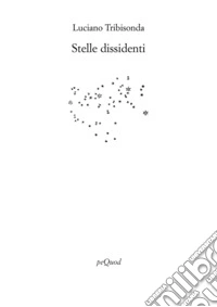 Stelle dissidenti libro