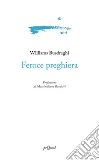 Feroce preghiera libro