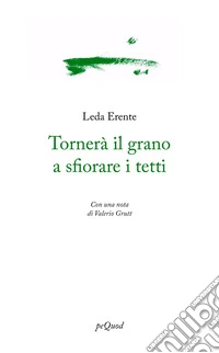 Tornerà il grano a sfiorare i tetti