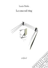 La casa sul ring libro