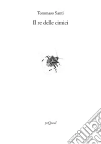 Il re delle cimici