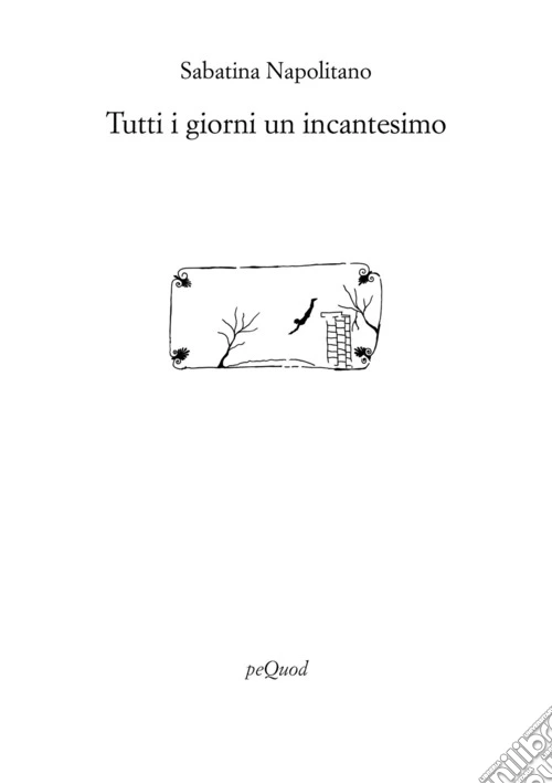 Tutti i giorni un incantesimo