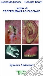 Lezioni di protesi maxillo-facciale. Syllabus addendum