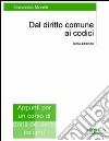 Dal diritto comune ai codici. Appunti per un corso di storia del diritto libro