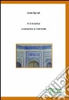 Arte islamica. La moschea e il minareto libro