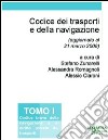 Codice dei trasporti e della navigazione. Vol. 1: Codice breve della navigazione e di diritto privato dei trasporti libro