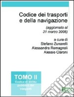 Codice dei trasporti e della navigazione. Vol. 2: Codice di diritto pubblico dei trasporti libro