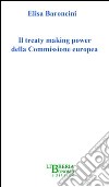 Il treaty making power della Commissione Europea libro