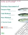 Freshness assessment of european hake, churb meckerel, horse mackerel. A pratical guide libro