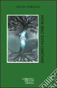Zingaro vuol dire Rom