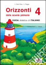 Orizzonti. Italiano. Per la 4ª classe elementare libro