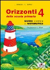 Orizzonti. Matematica. Per la 4ª classe elementare libro di Barazza L. Barbieri G.