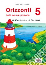 Orizzonti. Italiano. Per la 5ª classe elementare libro