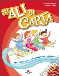 Su Ali Di Carta 2 Mat/inf/sci libro