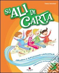 Su Ali Di Carta 3 - Italiano E Riflessione libro