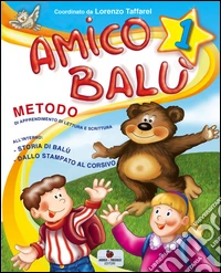 Amico Balù. Per la 1ª classe elementare. Con e-book libro
