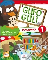 Gufo Gulì. Per la Scuola elementare. Con espansione online libro
