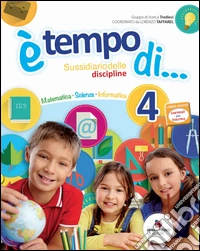 Ètempo di... Scientifico. Per la 4ª classe elementare. Con espansione online libro