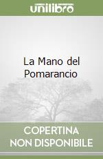 La Mano del Pomarancio libro