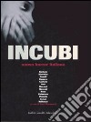 Incubi. Nuovo horror italiano libro