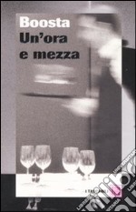 Un'ora e mezza libro