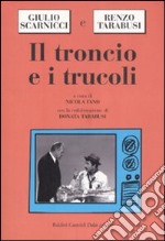 Il troncio e i trucoli libro