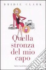 Quella stronza del mio capo libro