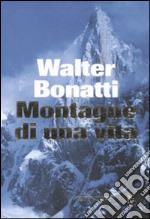 Montagne di una vita libro