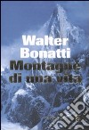 Montagne di una vita libro