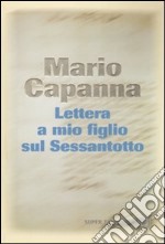 Lettera a mio figlio sul Sessantotto libro