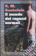 Il mondo dei ragazzi normali