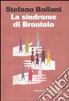 La sindrome di Brontolo libro