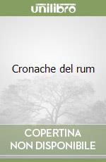 Cronache del rum libro