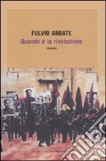 Quando è la rivoluzione libro