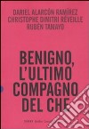 Benigno, l'ultimo compagno del Che libro