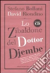 Lo zibaldone del Dottor Djembe. Con CD Audio libro