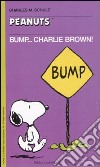 Bump... Charlie Brown! libro