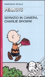 Servizio in camera, Charlie Brown! libro