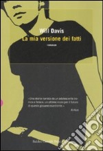 La mia versione dei fatti libro