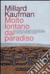 Molto lontano dal paradiso libro