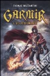 Garmir. L'eclissiomante libro di Mazzantini Thomas