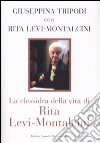 La clessidra della vita di Rita Levi-Montalcini libro