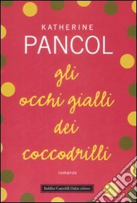Gli Occhi gialli dei coccodrilli libro