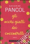 Gli Occhi gialli dei coccodrilli libro