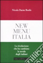 New menu Italia. La rivoluzione che ha cambiato la tavola degli italiani libro