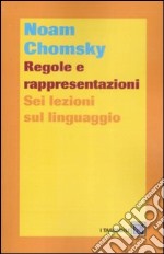 Regole e rappresentazioni. Sei lezioni sul linguaggio libro