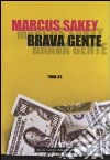 Brava gente libro di Sakey Marcus