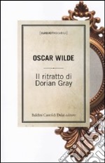 Il Ritratto di Dorian Gray libro